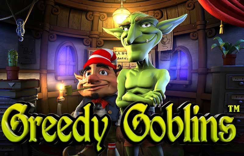 greedy goblins